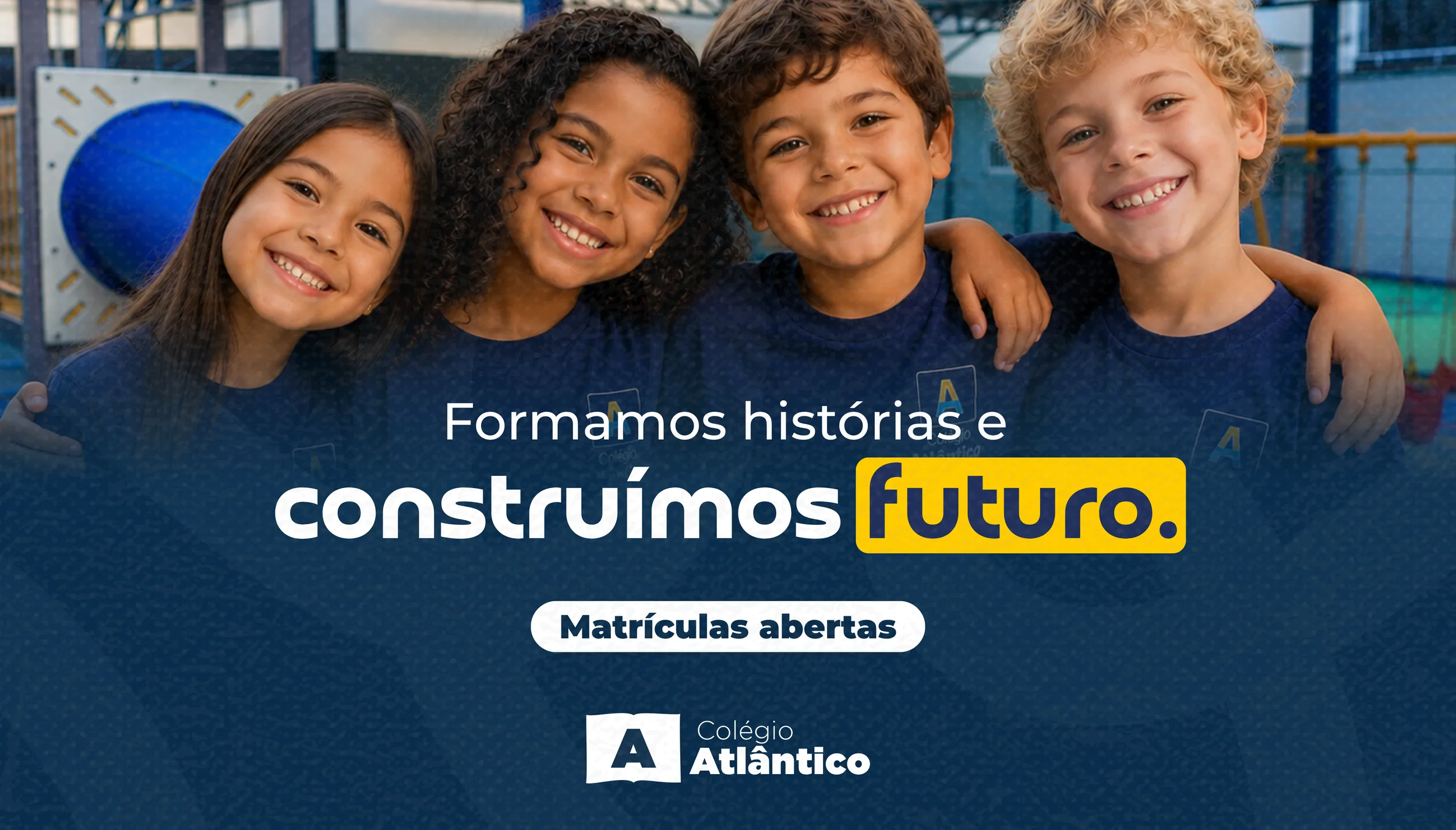 Matrículas abertas 2027 no Colégio Atlântico